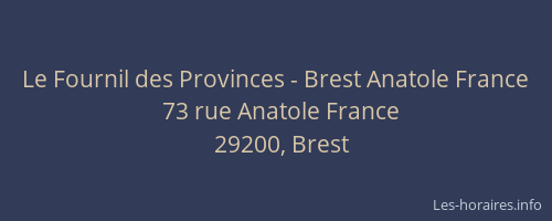 Le Fournil des Provinces - Brest Anatole France