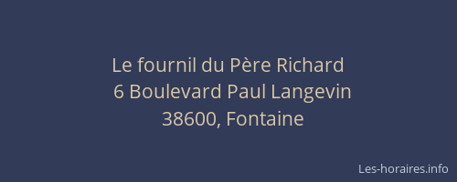 Le fournil du P&egrave;re Richard