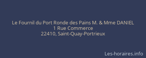 Le Fournil du Port Ronde des Pains M. & Mme DANIEL