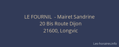 LE FOURNIL  - Mairet Sandrine