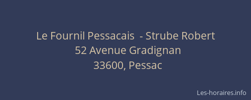 Le Fournil Pessacais  - Strube Robert