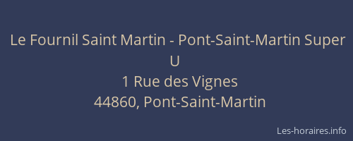 Le Fournil Saint Martin - Pont-Saint-Martin Super U