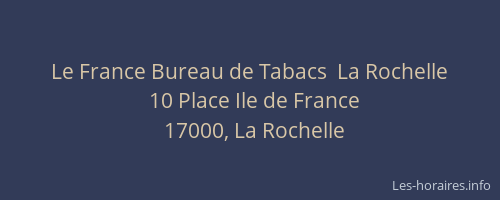 Le France Bureau de Tabacs  La Rochelle