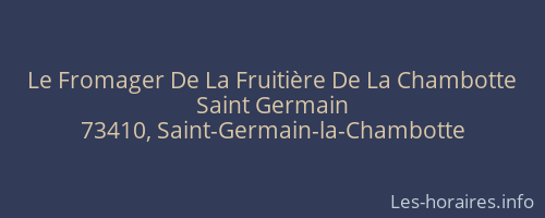 Le Fromager De La Fruitière De La Chambotte