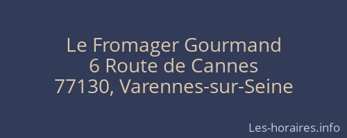 Le Fromager Gourmand