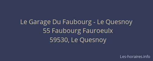 Le Garage Du Faubourg - Le Quesnoy