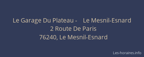 Le Garage Du Plateau -    Le Mesnil-Esnard