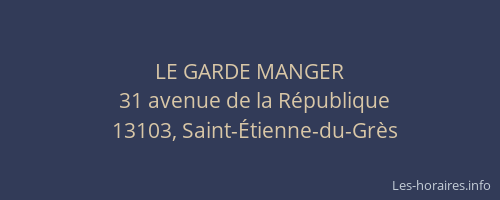 LE GARDE MANGER