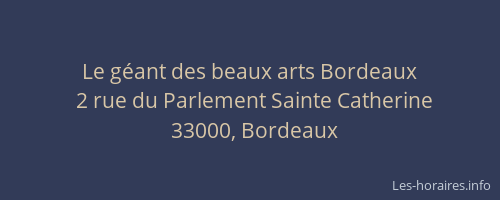 Le géant des beaux arts Bordeaux