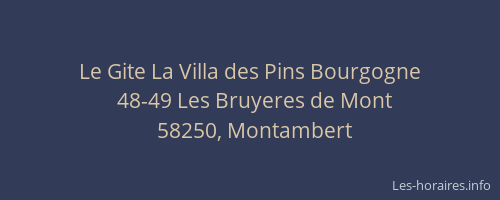 Le Gite La Villa des Pins Bourgogne