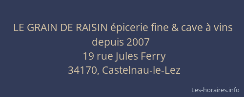 LE GRAIN DE RAISIN épicerie fine & cave à vins depuis 2007