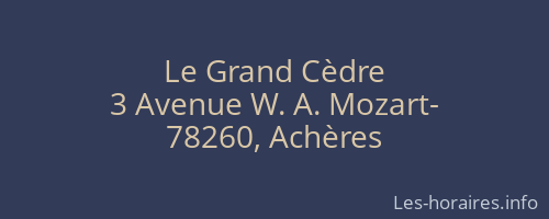 Le Grand Cèdre