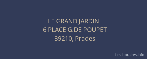 LE GRAND JARDIN