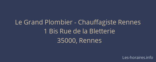 Le Grand Plombier - Chauffagiste Rennes