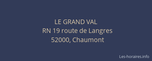 LE GRAND VAL