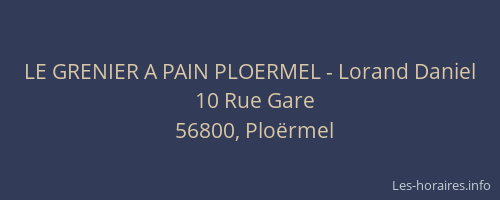 LE GRENIER A PAIN PLOERMEL - Lorand Daniel
