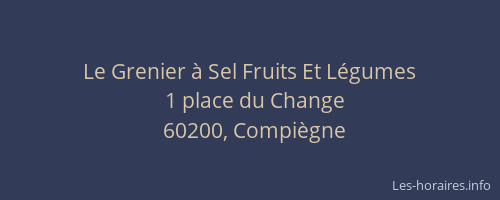 Le Grenier à Sel Fruits Et Légumes