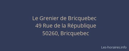 Le Grenier de Bricquebec
