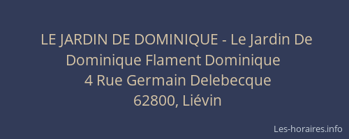 LE JARDIN DE DOMINIQUE - Le Jardin De Dominique Flament Dominique