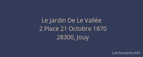 Le Jardin De Le Vall&eacute;e