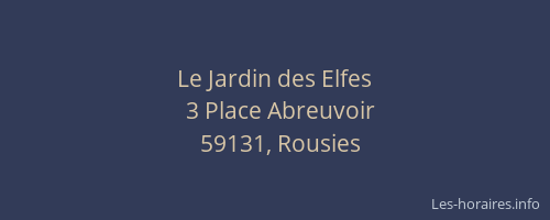 Le Jardin des Elfes