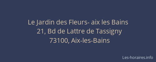 Le Jardin des Fleurs- aix les Bains