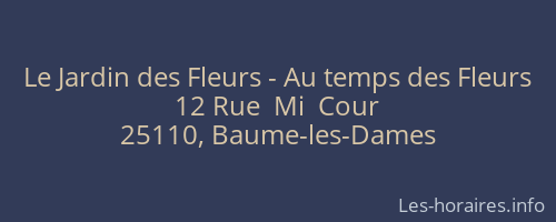 Le Jardin des Fleurs - Au temps des Fleurs
