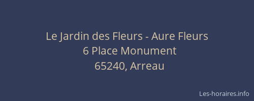Le Jardin des Fleurs - Aure Fleurs