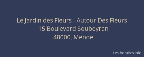 Le Jardin des Fleurs - Autour Des Fleurs