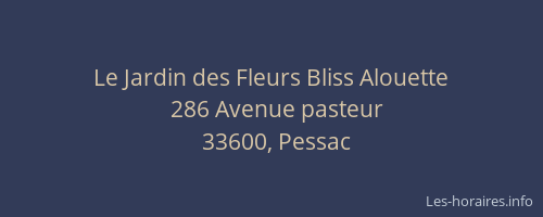 Le Jardin des Fleurs Bliss Alouette