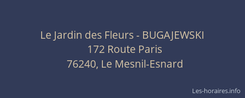 Le Jardin des Fleurs - BUGAJEWSKI