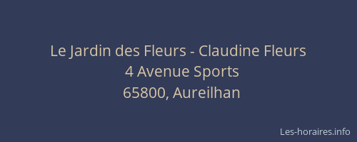 Le Jardin des Fleurs - Claudine Fleurs