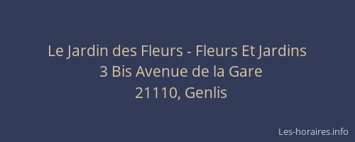 Le Jardin des Fleurs - Fleurs Et Jardins