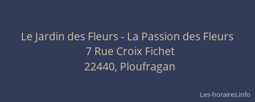 Le Jardin des Fleurs - La Passion des Fleurs