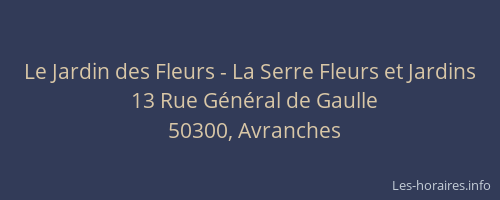 Le Jardin des Fleurs - La Serre Fleurs et Jardins