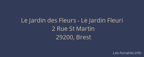 Le Jardin des Fleurs - Le Jardin Fleuri