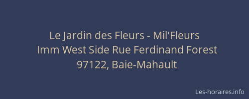 Le Jardin des Fleurs - Mil'Fleurs