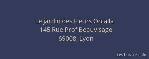 Le jardin des Fleurs Orcalla