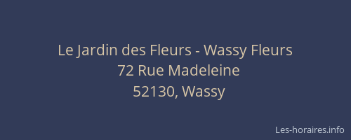 Le Jardin des Fleurs - Wassy Fleurs