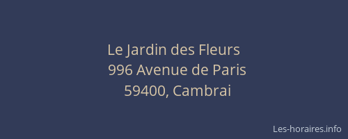 Le Jardin des Fleurs