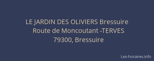 LE JARDIN DES OLIVIERS Bressuire