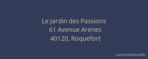 Le Jardin des Passions