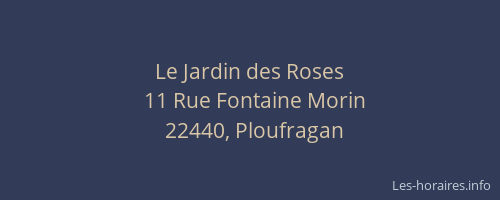 Le Jardin des Roses