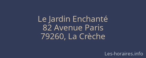 Le Jardin Enchanté