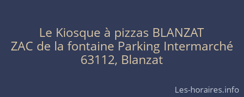 Le Kiosque à pizzas BLANZAT