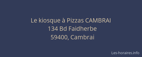 Le kiosque à Pizzas CAMBRAI