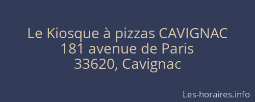 Le Kiosque à pizzas CAVIGNAC