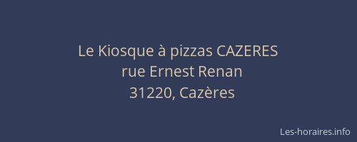 Le Kiosque à pizzas CAZERES