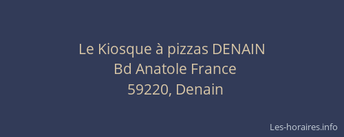 Le Kiosque à pizzas DENAIN