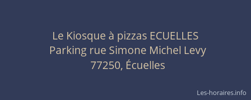 Le Kiosque à pizzas ECUELLES